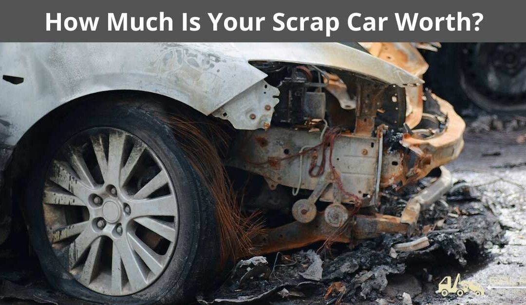 How Much Is Your Scrap Car Worth?