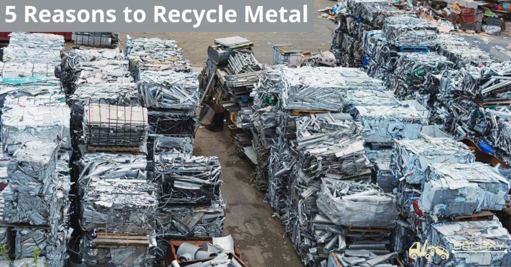 5 Reasons to Recycle Metal 1 5 Reasons to Recycle Metal
