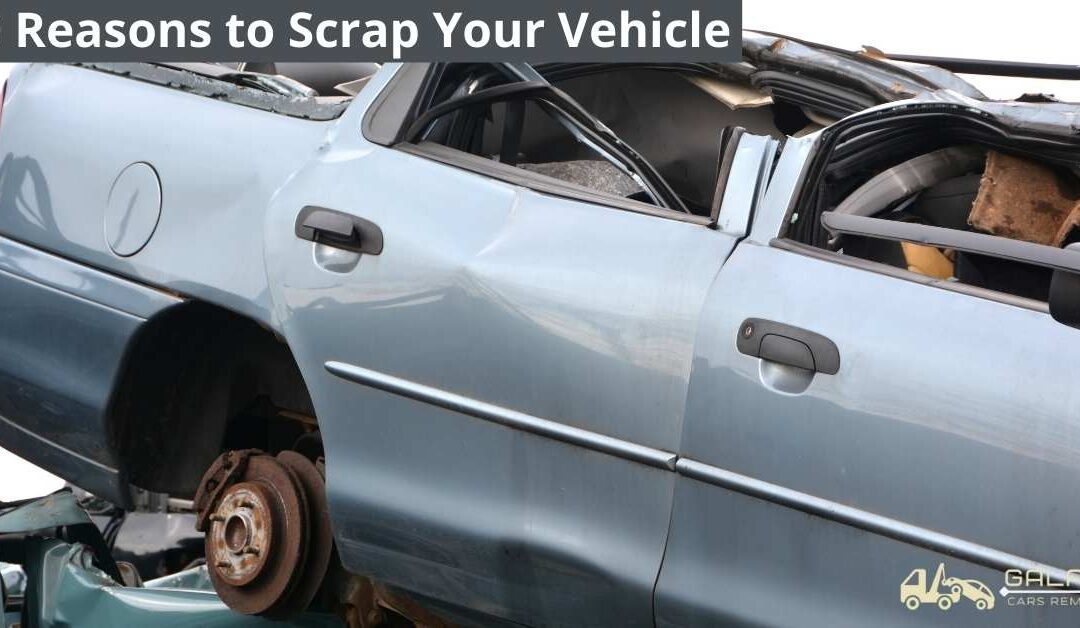 10 Reasons to Scrap Your Vehicle