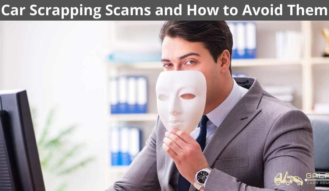 Car Scrapping Scams and How to Avoid Them