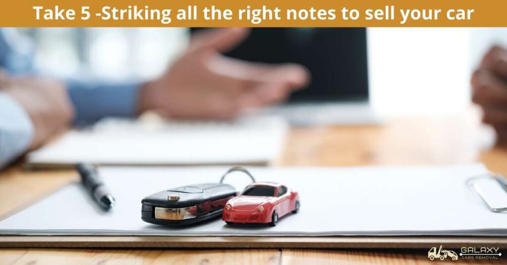 Take 5 -Striking all the right notes to sell your car