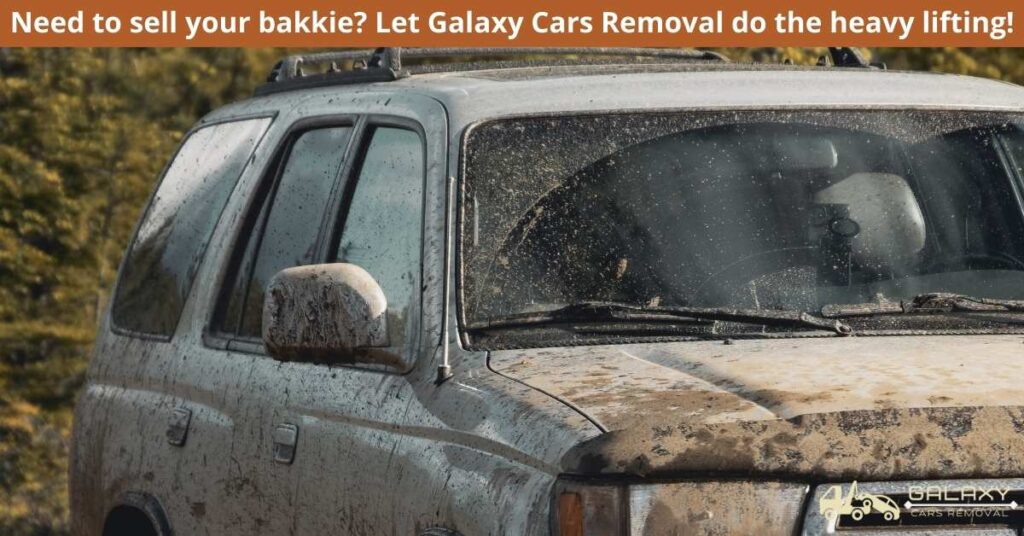 Need to sell your bakkie? Let Galaxy Cars Removal do the heavy lifting! 1 Need to sell your bakkie - Let Galaxy Cars Removal do the heavy lifting