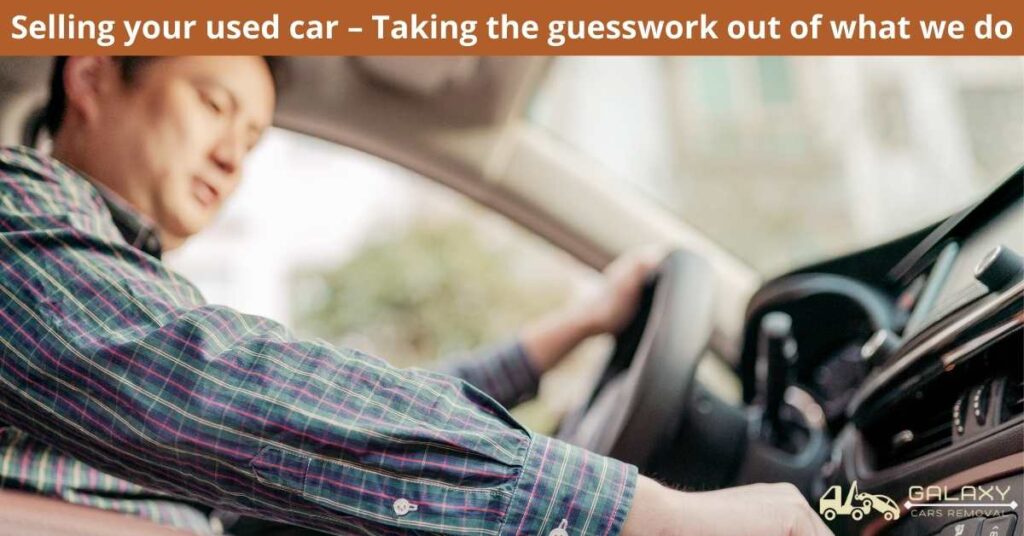 Selling your used car – Taking the guesswork out of what we do 1 Selling your used car – Taking the guesswork out of what we do