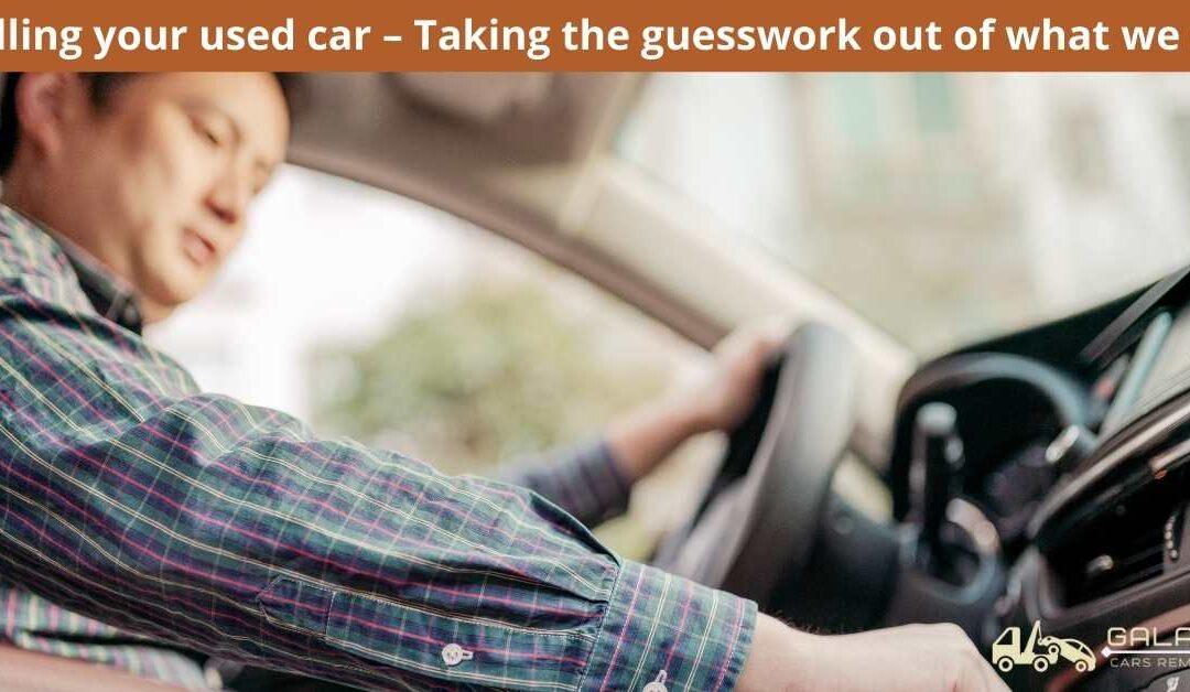 Selling your used car – Taking the guesswork out of what we do