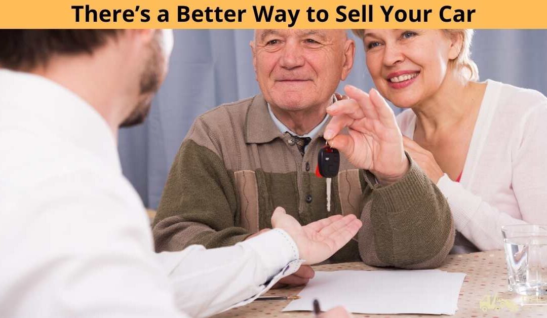 There’s a Better Way to Sell Your Car
