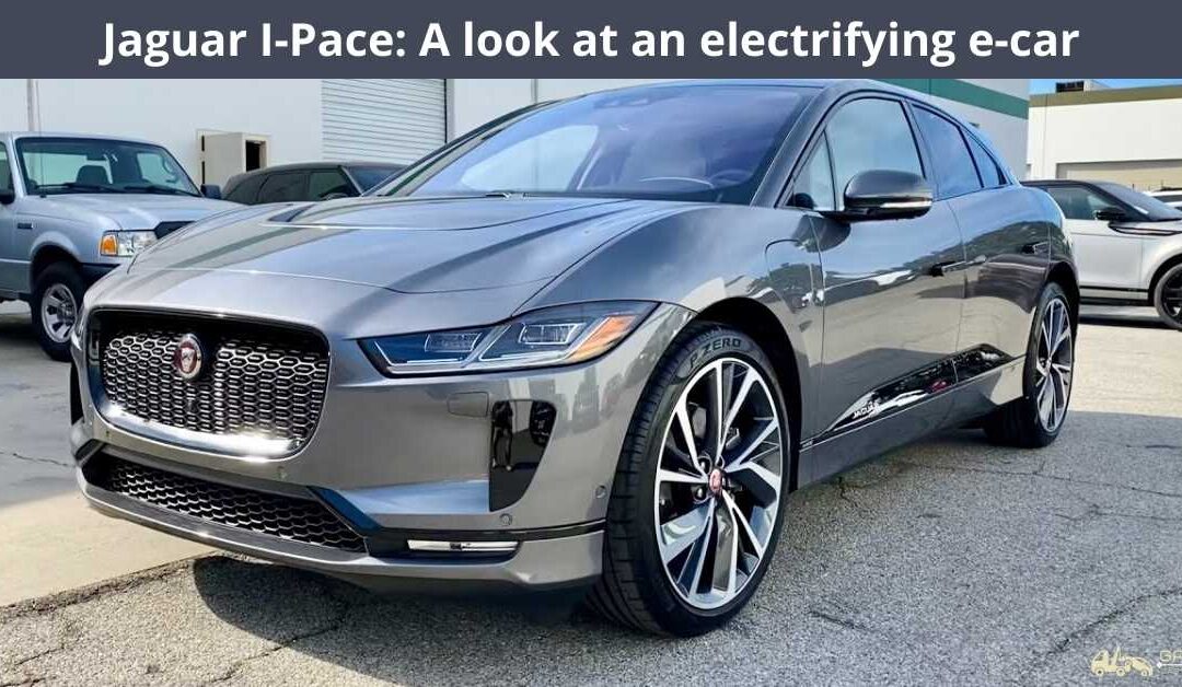 Jaguar I-Pace: A look at an electrifying e-car