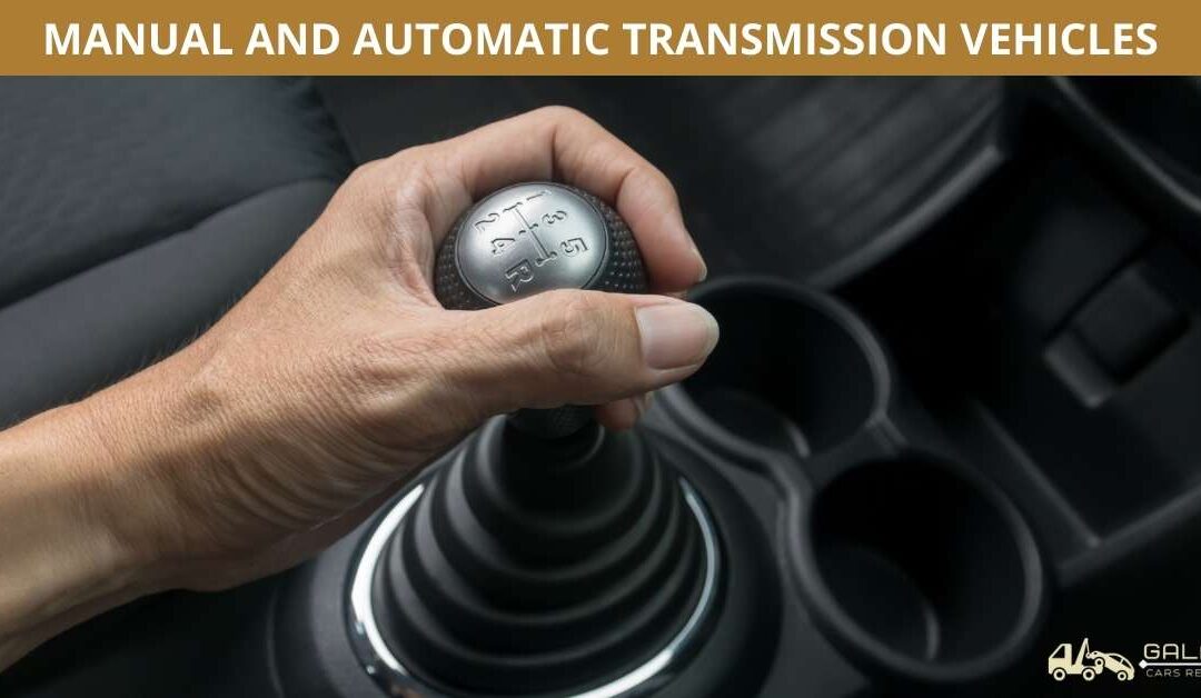 MANUAL AND AUTOMATIC TRANSMISSION VEHICLES