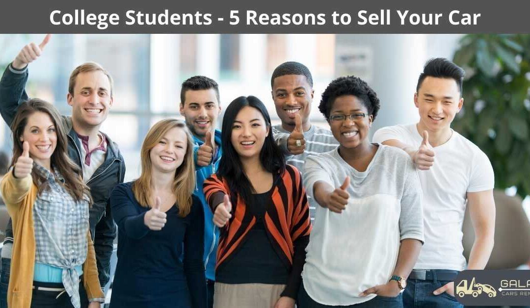 College Students – 5 Reasons to Sell Your Car