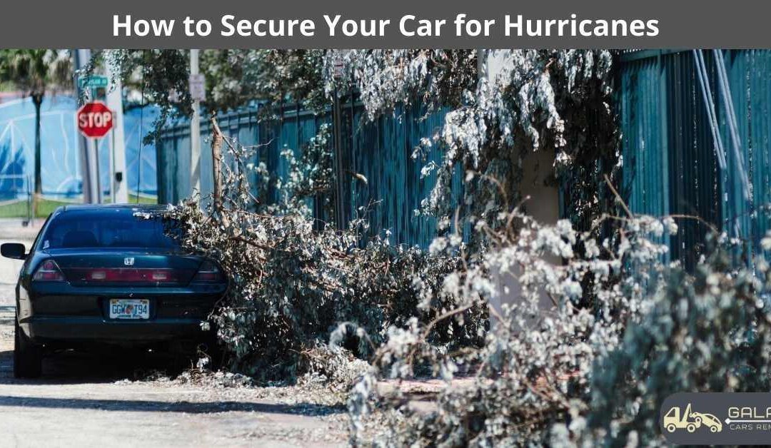How to Secure Your Car for Hurricanes