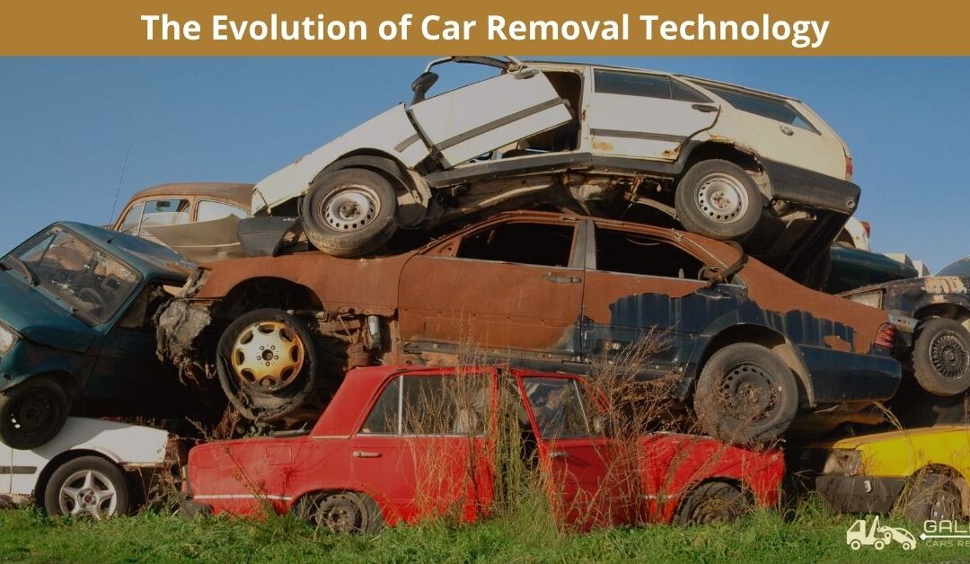 The Evolution of Car Removal Technology and What’s New and Efficient